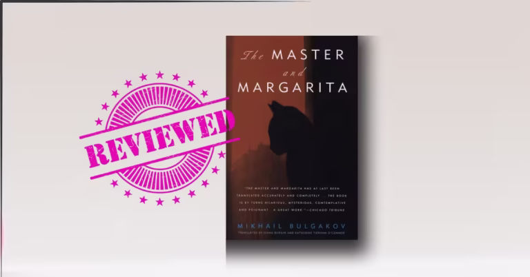 The Master and Margarita by Mikhail Bulgakov