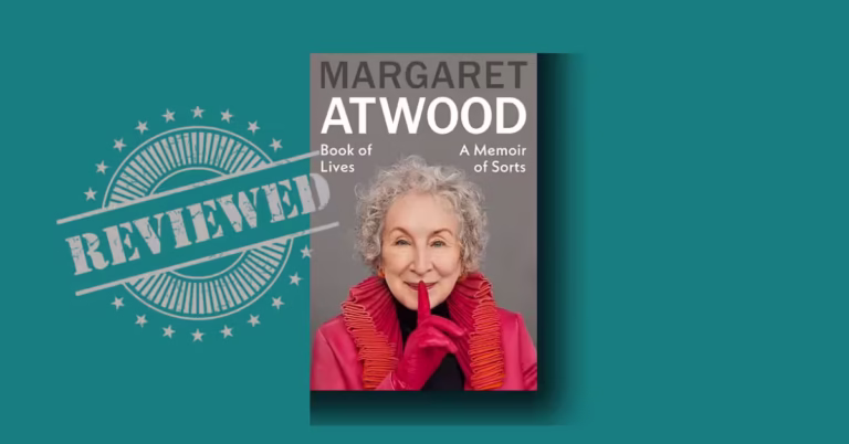 Book of Lives Margaret Atwood review